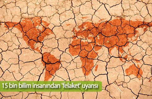 15bin bilim insanindan felaket uyarisi 2017haber