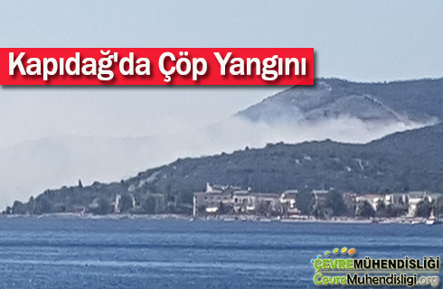 kapidag cop yangini 2019 haber