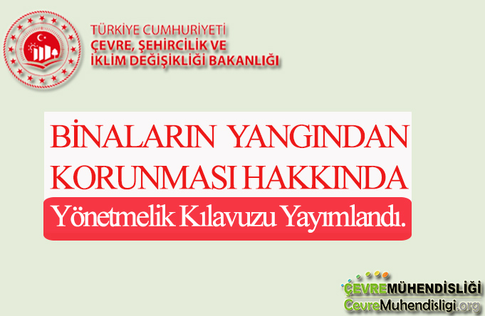 “Binaların Yangından Korunması Hakkında Yönetmelik Kılavuzu” Yayımlandı