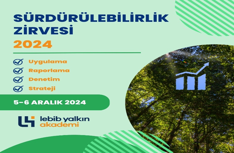 SÜRDÜRÜLEBİLİRLİK ZİRVESİ 2024 (5-6 Aralık 2024)