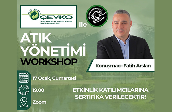 ATIK YÖNETİMİ WORKSHOP | 17 Ocak 2026 | Online & Ücretsiz & Sertifikalı