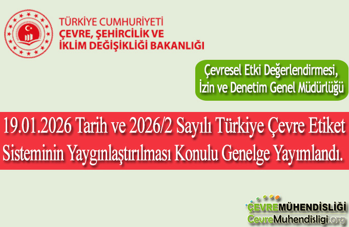 Türkiye Çevre Etiket Sistemi Yaygınlaşıyor: Çevre Mühendisleri İçin Yeni Bir Uygulama ve Uzmanlık Alanı